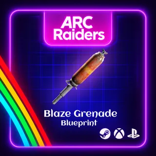 ARC RAIDERS -🔥BLAZE BLUEPRINT🔥
