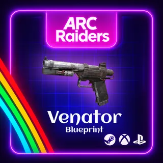 ARC RAIDERS - 🔥VENATOR BLUEPRINT🔥