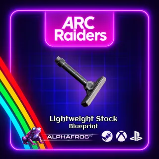 ARC RAIDERS - 🔥 LIGHTWEIGHT STOCK BLUEPRINT🔥