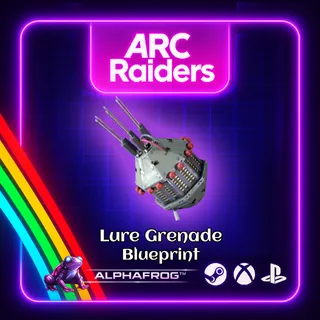 ARC RAIDERS - 🔥LURE GRENADE BLUEPRINT🔥