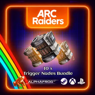 ARC RAIDERS - 10x TRIGGER NADES BUNDLE
