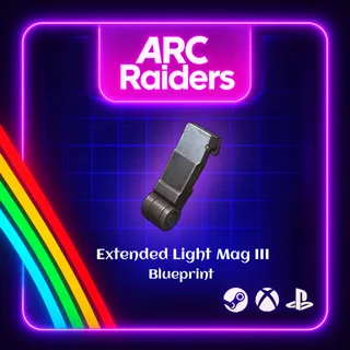 ARC RAIDERS -🔥EXTENDED LIGHT MAG 3 BLUEPRINT🔥