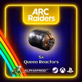 ARC RAIDERS - 5x QUEEN REACTORS