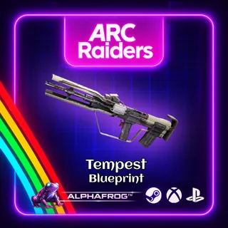 ARC RAIDERS - 🔥 TEMPEST BLUEPRINT 🔥