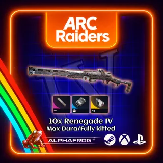 ARC RAIDERS - 10x  RENEGADE IV MAX DURA / FULLY KITTED