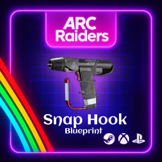 ARC RAIDERS -🔥 SNAP HOOK BLUEPRINT 🔥
