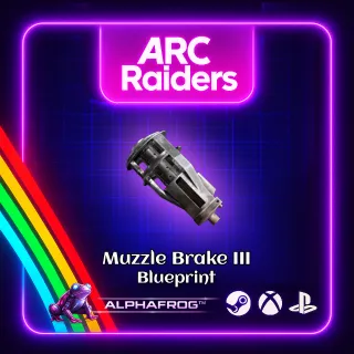 ARC RAIDERS - 🔥MUZZLE BRAKE III BLUEPRINT🔥