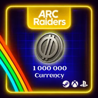 ARC RAIDERS - 1000K (1 000 000) CURRENCY