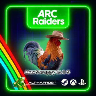 ARC RAIDERS - SCRAPPY UPGRADE LV. 1-5 / MAX LEVEL