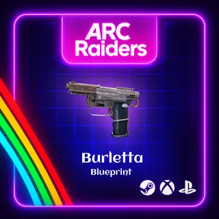 ARC RAIDERS -🔥BURLETTA BLUEPRINT🔥