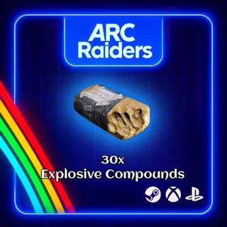 ARC RAIDERS - 30x EXPLOSIVE COMPOUNDS