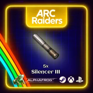 ARC RAIDERS - 5x SILENCER III