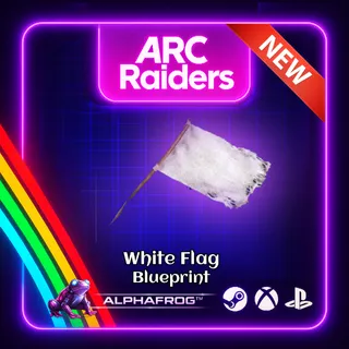 ARC RAIDERS -🔥WHITE FLAG BLUEPRINT🔥 NEW!!!