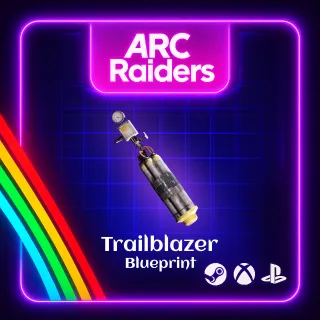 ARC RAIDERS🔥TRAILBLAZER BLUEPRINT🔥