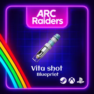 ARC RAIDERS - 🔥 VITASHOT BLUEPRINT 🔥