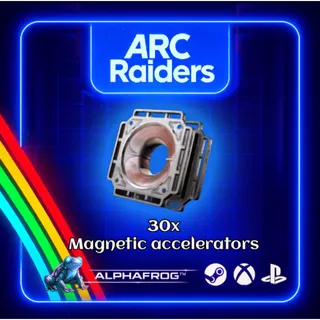 ARC RAIDERS - 30x MAGNETIC ACCELERATOR