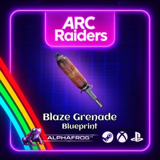 ARC RAIDERS -🔥BLAZE BLUEPRINT🔥