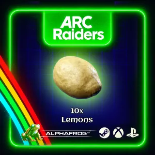 ARC RAIDERS - 10 x LEMONS