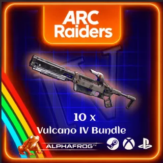 ARC RAIDERS - 10x VULCANO IV 130/130 FULL DURABILITY BUNDLE