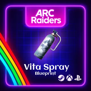 ARC RAIDERS - 🔥 VITASPRAY BLUEPRINT🔥