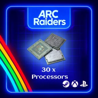 ARC RAIDERS - 30x PROCESSORS