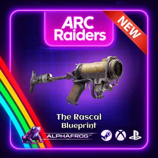 ARC RAIDERS - 🔥THE RASCAL BLUEPRINT🔥