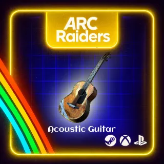 ARC RAIDERS - 🔥ACOUSTIC GUITAR🔥