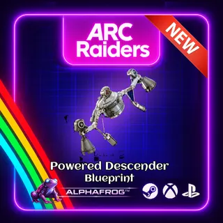 ARC RAIDERS -🔥POWERED DESCENDER  BLUEPRINT🔥 NEW!!!