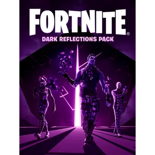 Fortnite - Dark Reflections Pack ANY PLATFORM GLOBAL 