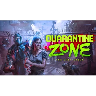 Quarantine Zone: The Last Check  [GLOBAL]  ⚡️ [𝐅𝐀𝐒𝐓 𝐃𝐄𝐋𝐈𝐕𝐄𝐑𝐘] ⚡️