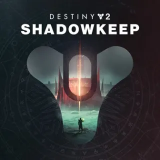 Destiny 2: Shadowkeep [𝐀𝐔𝐓𝐎 𝐃𝐄𝐋𝐈𝐕𝐄𝐑𝐘]