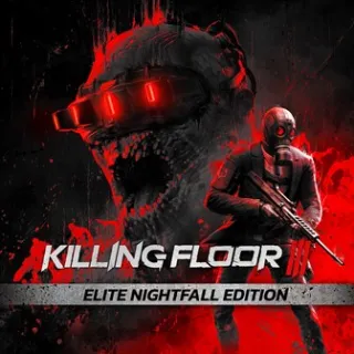 Killing Floor 3 Elite Nightfall Edition  ⚡️⚡️ KEY ⚡️⚡️