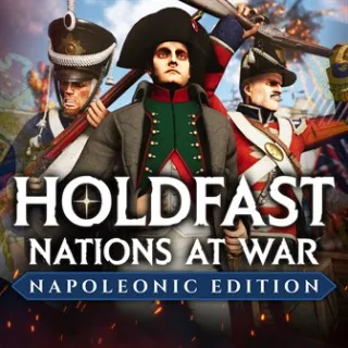 Holdfast: Napoleonic Edition ⚡️⚡️ KEY ⚡️⚡️