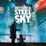 Beyond a Steel Sky  🔑🔑🔑