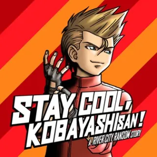 STAY COOL, KOBAYASHI-SAN!: A RIVER CITY RANSOM STORY ⚡️⚡️ [𝐀𝐔𝐓𝐎 𝐃𝐄𝐋𝐈𝐕𝐄𝐑𝐘] ⚡️⚡️