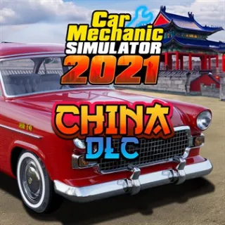 Car Mechanic Simulator 2021 - China DLC