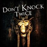 Don't Knock Twice [𝐈𝐍𝐒𝐓𝐀𝐍𝐓 𝐃𝐄𝐋𝐈𝐕𝐄𝐑𝐘]