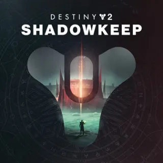 Destiny 2: Shadowkeep [𝐀𝐔𝐓𝐎 𝐃𝐄𝐋𝐈𝐕𝐄𝐑𝐘]