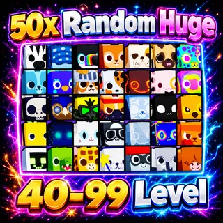 50x Random Huge Pet (40-99 Level)
