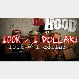 Da Hood 200 000 Money In Game Items Gameflip - 200k robux to usd