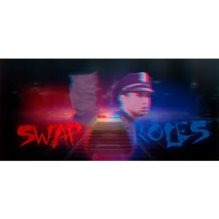 Swap Roles | Steam Key GLOBAL | Instant Delivery | Fast Response