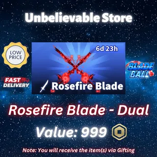 Dual Rosefire Blade