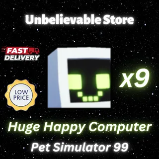 9x Huge Happy Computer