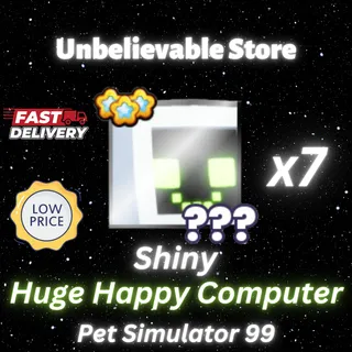 7x Shiny Huge Happy Computer