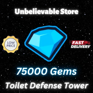 75K TTD Gems