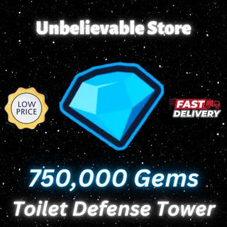 750K TTD Gems
