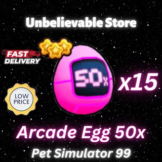 15x Arcade Egg 50x