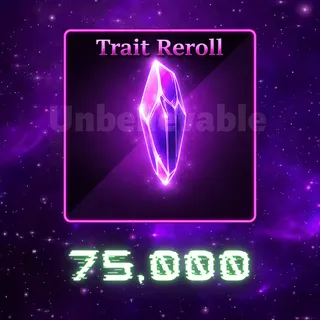 Trait Reroll