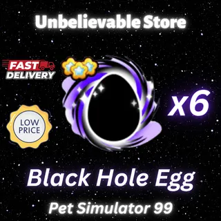 6x Black Hole Egg