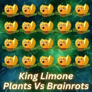 King Limone Plants Vs Brainrots